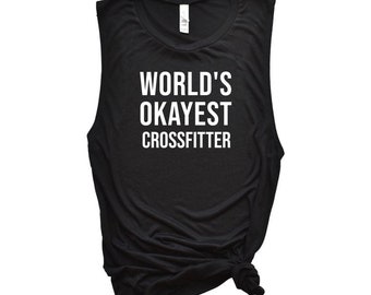 Womens Workout Tank, Womens Fitness Tank, Workout Tank Top, Workout Gift, Gift for Her, Worlds Okayest Crossfitter, Crossfit Tank Top, Funny