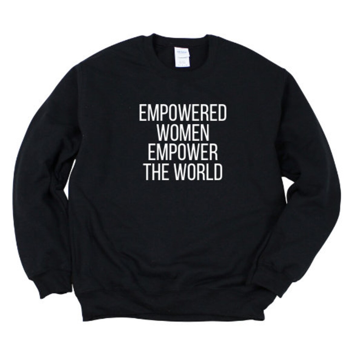 Empowered Women Empower the World Sweater Woman Empowerment - Etsy