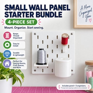 May include: A white square pegboard wall panel with vertical slots, featuring a 4-piece set including a shelf holding a gray thread spool, a peg holding a red thread spool, and a white cylindrical container. Text reads Small Wall Panel Starter Bundle.