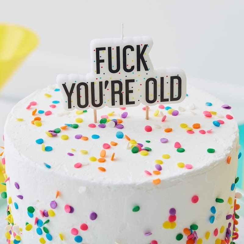 Adult Birthday Candle, F**k You're Old Naughty Candle, Birthday C…
