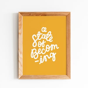 A State of Becoming - BRIGHT AND HAPPY Art print A4 size
