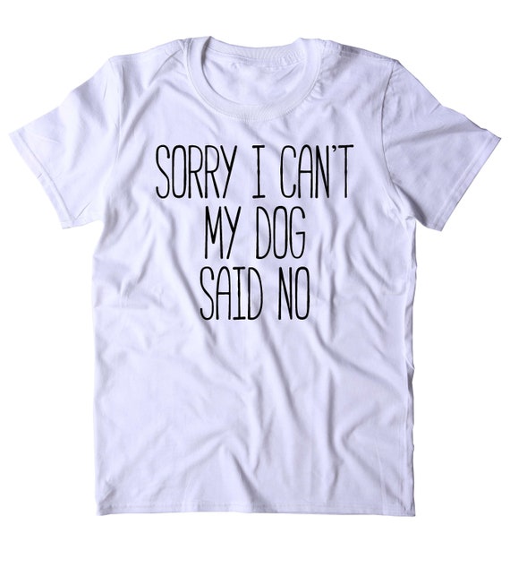 funny dog owner shirts