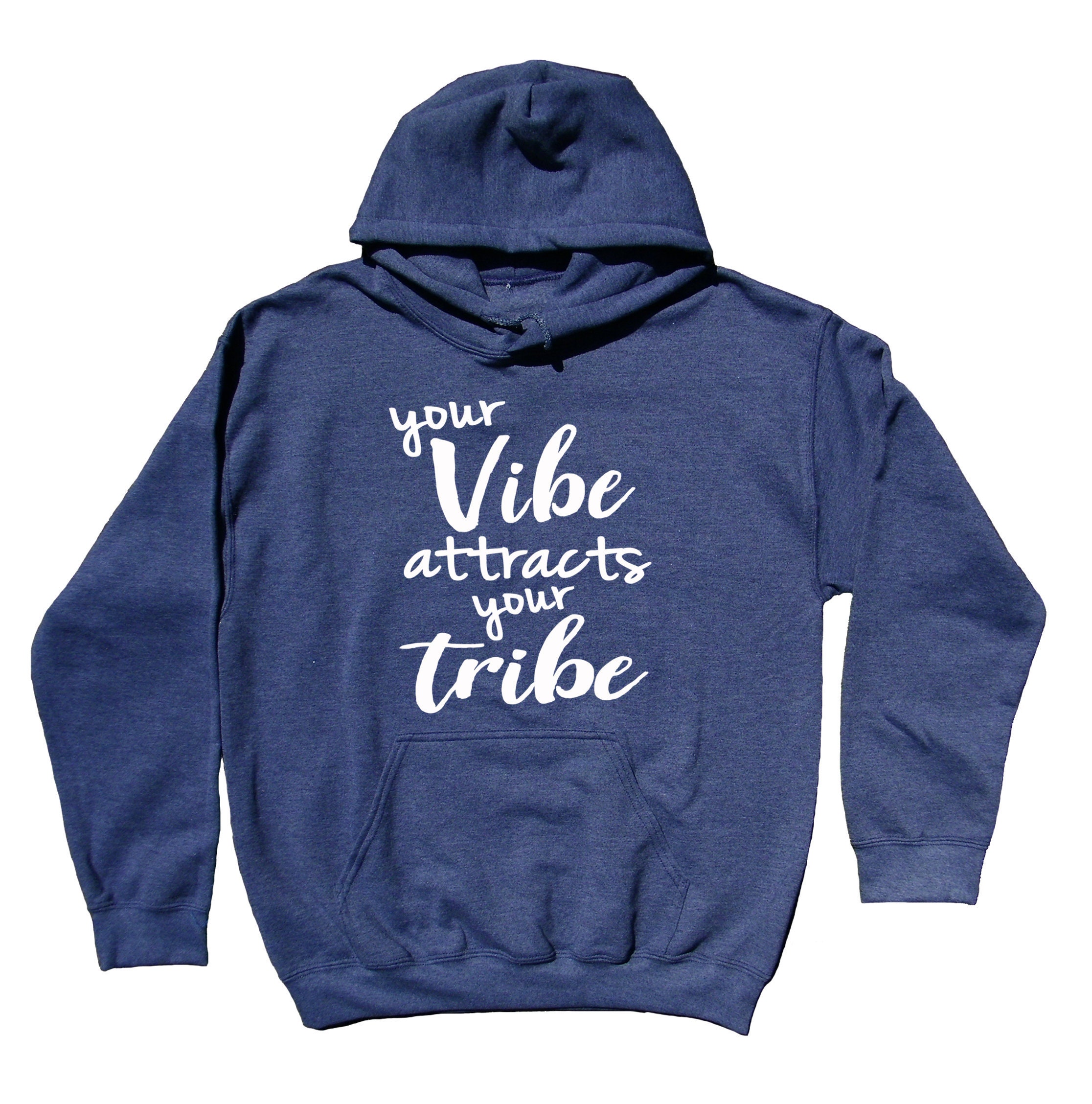 Vibe Hoodie Your Vibe Attracts Your Tribe Saying Friends Etsy India