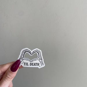 Til Death Skeleton Hands Sticker | Gothic Vinyl Sticker | Spooky Cute Aesthetic | Alternative Romance Sticker