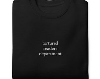 Tortured Readers Department (I Cry a Lot) Unisex Embroidered Sweatshirt by Midwest with the Best