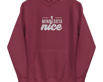 Classic Embroidered 'Minnesota Nice' Unisex Hoodie, for Minnesotans, Gift for Midwesterners