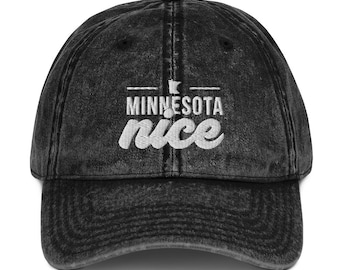Minnesota Nice Vintage Cotton Twill Cap for Minnesotans, Minnesconsin, MN Residents