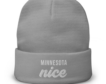 Minnesota Nice Embroidered Fall and Winter Beanie for Minnesotans, MN, U of M Students, Midwesterners