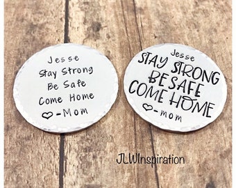 Deployment coin, stay strong, be safe, come home, love mom, grandma, sister, wife, name, Marines, military