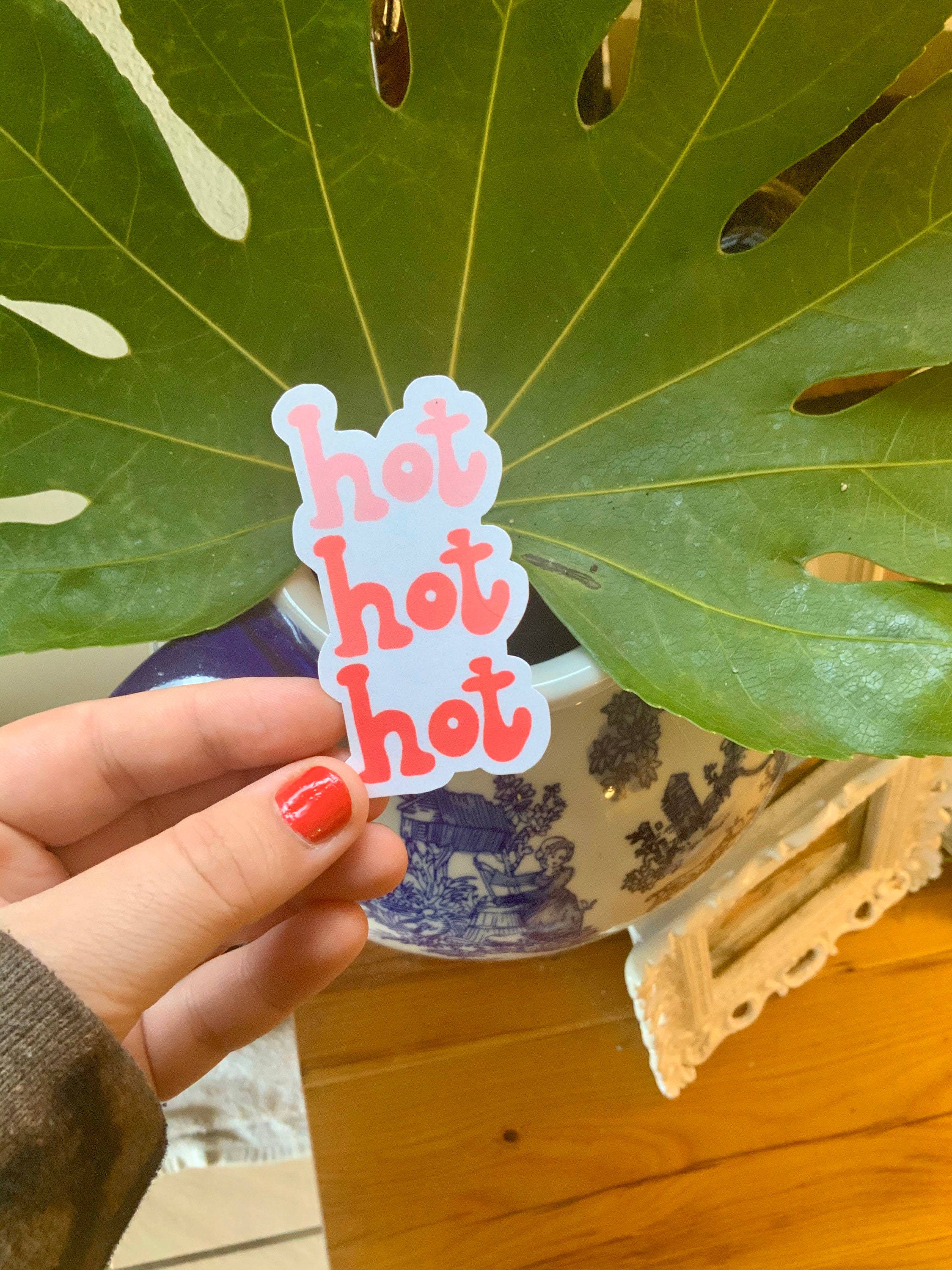 Hot Hot Hot Sticker Etsy