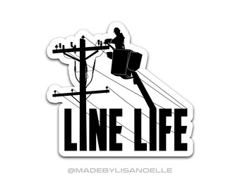 Line Life sticker - Line truck sticker, Power lineman, hard hat decal, lineman gift, Journeyman lineman, storm chaser, lineman