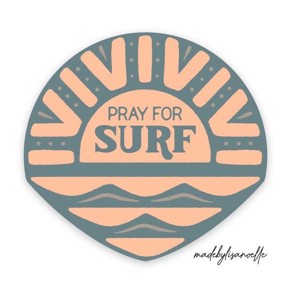 Pray for Surf sticker, surfing sticker, beach, ocean, surfer, yeti sticker, Stanley sticker, car window sticker, water bottle sticker