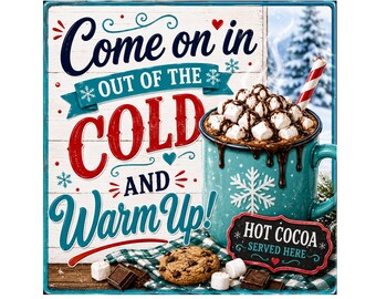Hot Cocoa Christmas Sign, Winter Wreath Sign, Come In Out of the Cold Sign, Christmas Door Decor