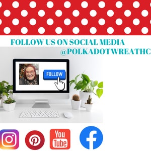 May include: A computer screen with a woman smiling and the word "FOLLOW" in a blue button. The screen is on a white desk with plants and a keyboard. Below the screen are icons for Instagram, Pinterest, YouTube, and Facebook. The text "FOLLOW US ON SOCIAL MEDIA @POLKADOTWREATHCO" is at the top of the image.