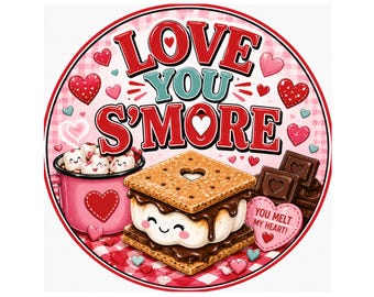 S'mores Valentine Sign, Love You S'more Wreath Sign, Valentine Door Decor, Sweet Treat Sign