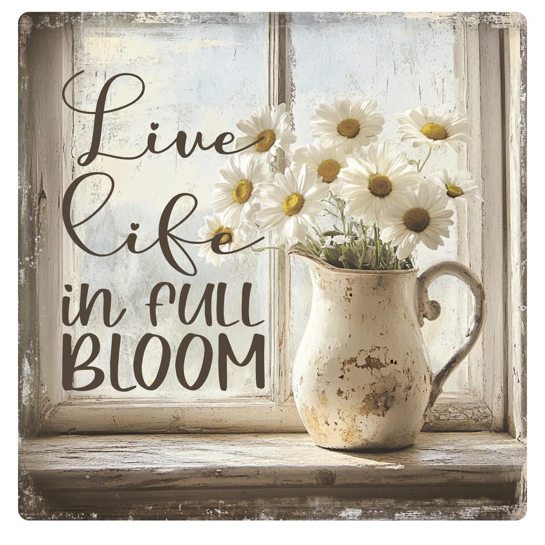 Live Life in Full Bloom Aluminum Sign – Farmhouse Daisy Wall Decor ...