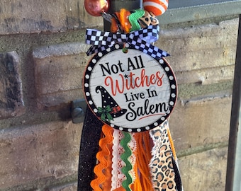 Halloween Bag Tag, Not All Witches Live in Salem, Witch Purse Charm, Handmade Halloween Backpack Accessory