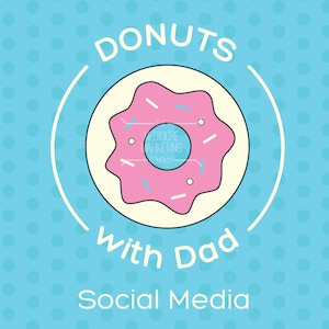 Donuts with Dad Social Media Artwork | PTO | PTA | School Event | Editable PDF | Editable Powerpoint | Doughnuts | Dad Life | Breakfast