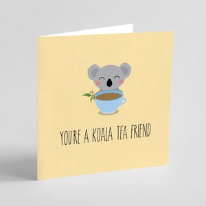 Koala tea friend // koala card // best friends // Bestie card