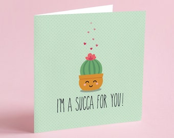 Ich bin ein Succa für dich! Liebespaare / Pflanzenspielzeug / Pflanzenliebhaber / Valentinstagskarte