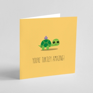 You're turtely amazing // turtle card // celebration card // Bestie card