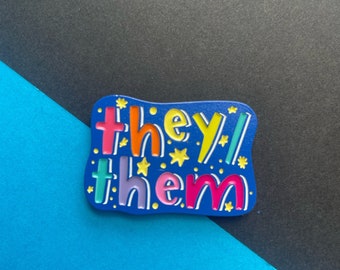 Pronoun Pin! they/them space pin | 1.5 inches wide soft enamel