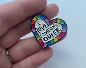 Enamel Pin! | I love someone queer | 1.25 inch enamel pin | queer gift