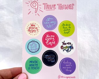 Sticker sheet! 9 True Things vinyl sticker sheet - nine 1” stickers | affirmation stickers