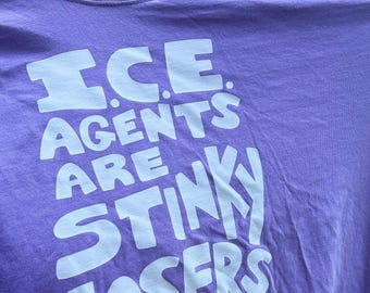 I C E Agents are Stinky Losers tee!! Comfort colors