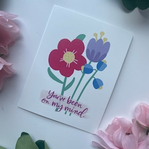 Tarjeta! "Has estado en mi mente" / tarjeta floral / tarjeta de aliento