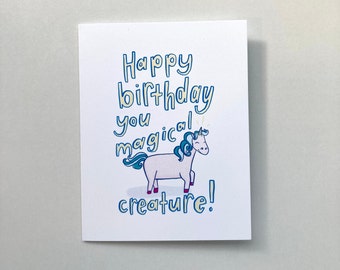 Unicorn Birthday card "Happy birthday you magical creature!"