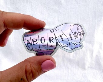 Sticker! Abortion | 2.5” vinyl sticker | affirmation sticker