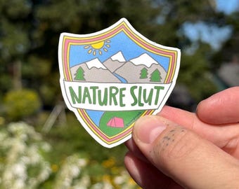 Sticker! "Nature slut" | 2.5" vinyl sticker | outdoorsy gift
