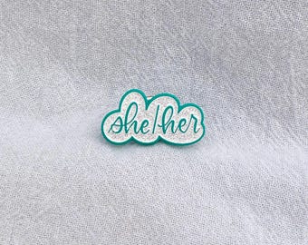 She/Her Pronoun Pin | Teal Glitter Enamel, 1 inch