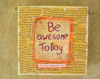 Embroidered Canvas Collage Art, "Be Today" Affirmation Wall Hanging