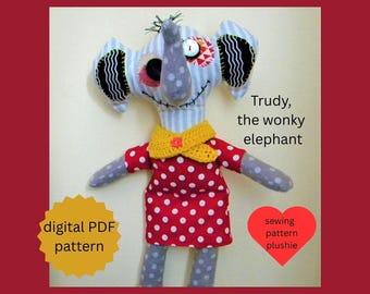 Elephant sewing pattern, Wonky Trudy, a plushie PDF digital download