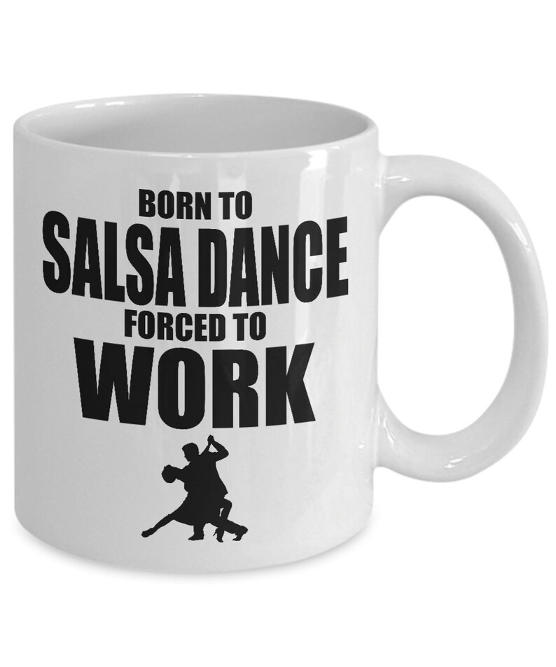 Dance gift ideas funny coffee mug for salsa dancer /gift for dance, salsa dancing gifts, salsa mug, merengue gift image 3