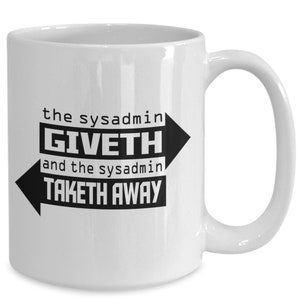 System admin coffee mug - sys admin funny gift - system administrator tea cup/decal