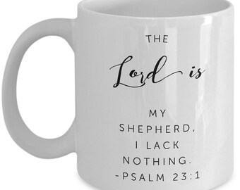 Psalm 23 1 Mug - Bible Verse Quotes Mug : "The LORD Is My Shepherd, I Lack Nothing.“ Psalm Verses Coffee Mug Inspirational Gift Cup