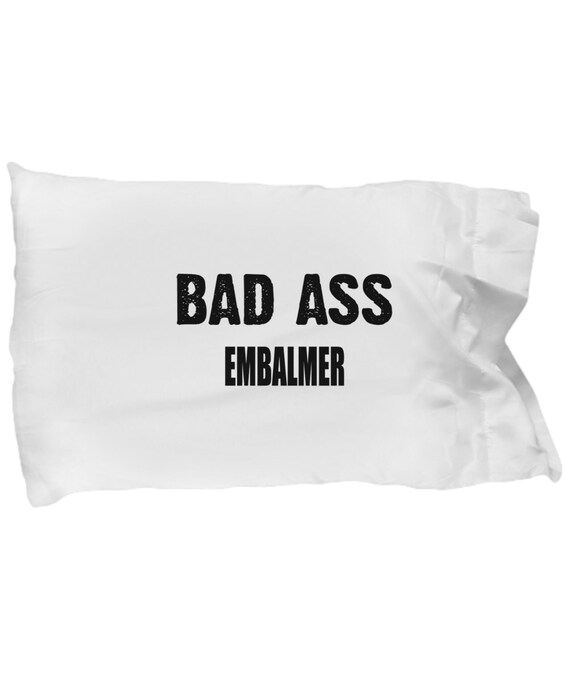 perfect gift for embalmers embalm practitioner standard size pillow case pillowcase Embalmer gifts