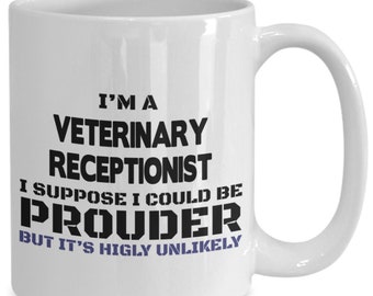 Veterinary receptionist gifts - coffee mug/cup for vet receptionists, veterinarian receptionist appreciation gift