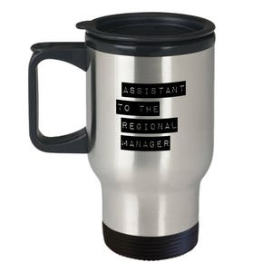 The Office Travel Mug: &quot;Assistant To The Regional Manager&quot; Dwight Schrute Quote, Television Show Coffee Mug/ Cup for Travelling No. 2