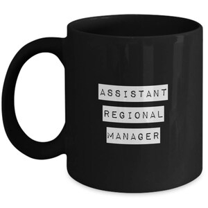 The Office Mug: &quot;Assistant Regional Manager&quot;, 11oz White Ceramic Mug - Dwight Schrute Quote, Dwight Gift, Television Show No. 12