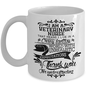 Veterinary Nurse Mug: "I’m Not Crazy Because I’m A Nurse I’m Crazy Because I Like It"; Handmade Cup 11 Oz Funny & Inspirational Lines Cup