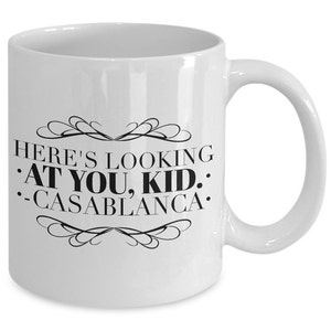 Casablanca Mug: &quot;Here’s Looking At You, Kid.&quot;; Mug Handmade Coffee Cup 11 OZ ; Coffee Mugs With Classic Movie Lines Present Gift Cup