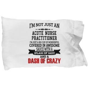 Gift for acute care nurse practitioners - acute care nurse practitioner standard size pillow case - perfect graduation gift, pillowcase f...