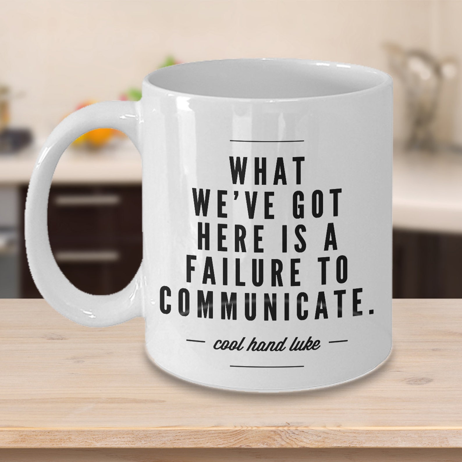 Cool Hand Luke Mug: what Weve Got Here is A Failure to Communicate. Mug ...