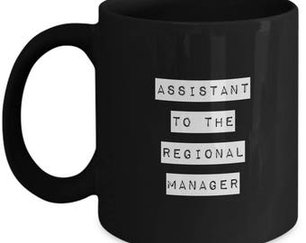 The Office Mug: "Assistant To The Regional Manager", 11oz White Ceramic Mug - Dwight Schrute Quote, Dwight Gift, Television Show No. 6