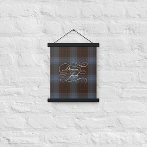 Outlander Inspired Blue Tartan Dinna Fash Poster with Hangers