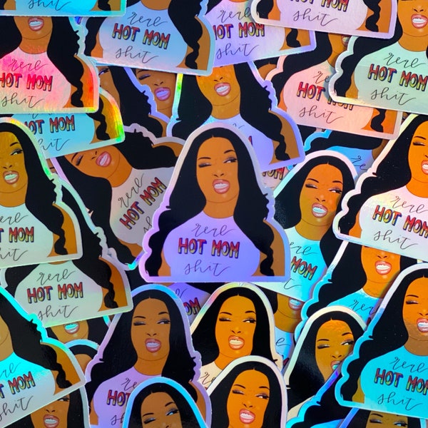 Real Hot Mom Holographic Sticker - Megan Thee Stallion Sticker